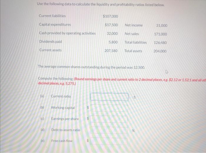 Solved Use The Following Data To Calculate The Liquidity And | Chegg.com