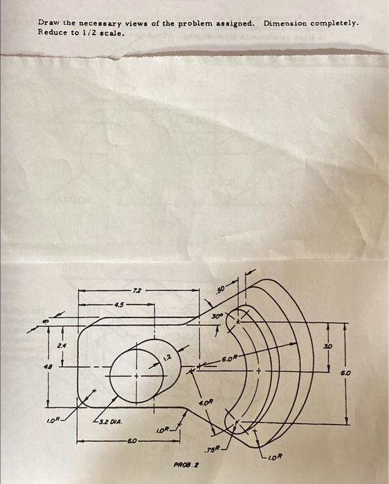 Solved Draw The Necessary Views Of The Problem Assigned. | Chegg.com