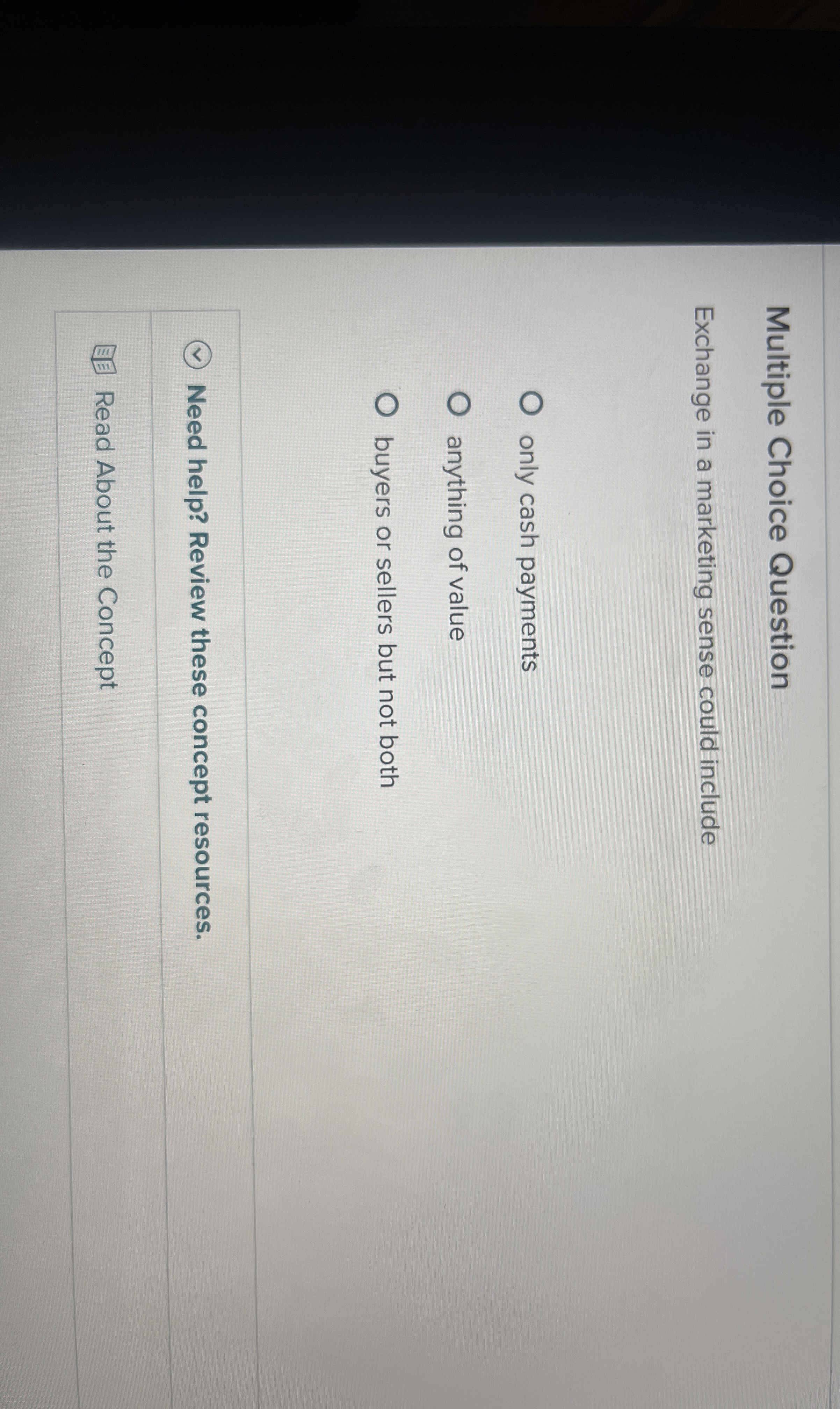 Solved Multiple Choice QuestionExchange in a marketing sense | Chegg.com