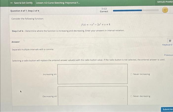 Solved Question 4 of 7. Step 2 of 4 Correct Consider the | Chegg.com
