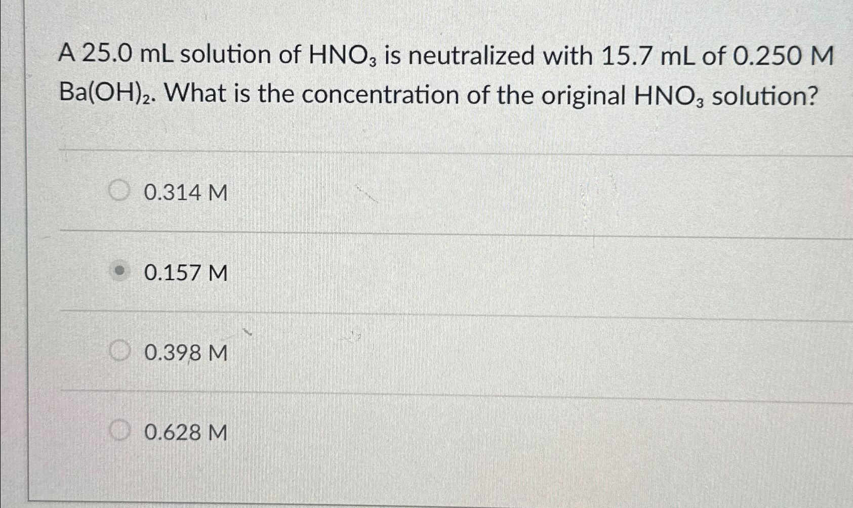 A 25.0mL ﻿solution of HNO3 ﻿is neutralized with | Chegg.com