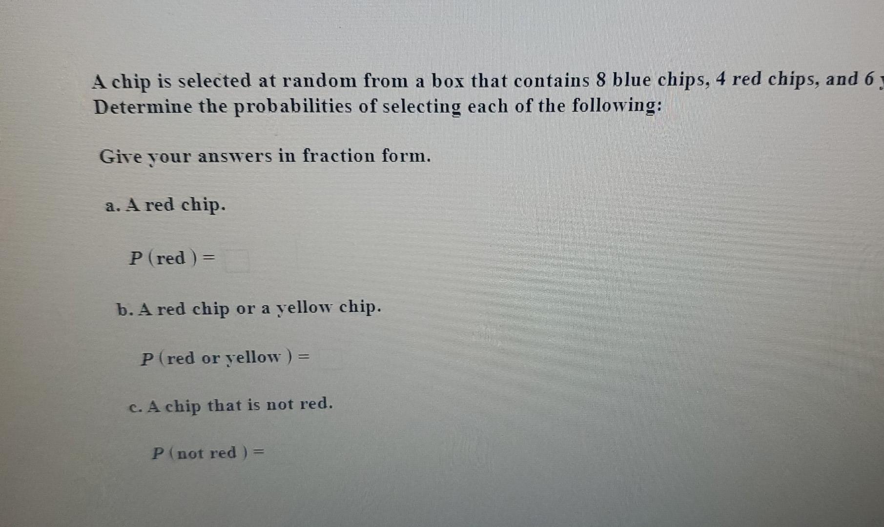 Solved A chip is selected at random from a box that contains | Chegg.com