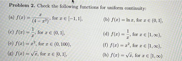 Solved Problem 2. Check The Following Functions For Uniform | Chegg.com