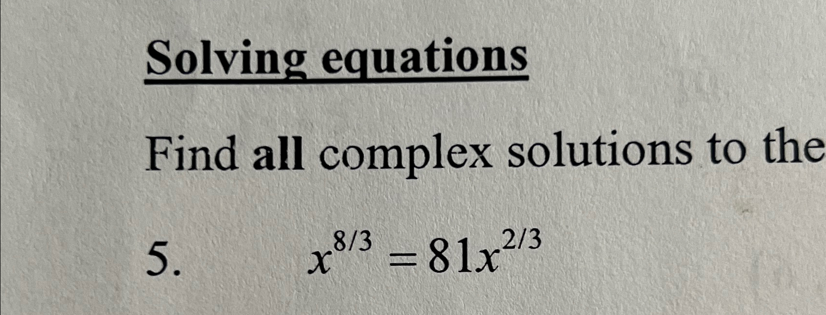 Solved Solving EquationsFind All Complex Solutions To | Chegg.com