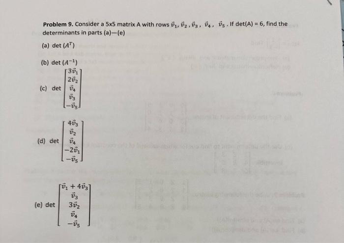 Solved Problem 9. Consider a 5×5 matrix A with rows | Chegg.com