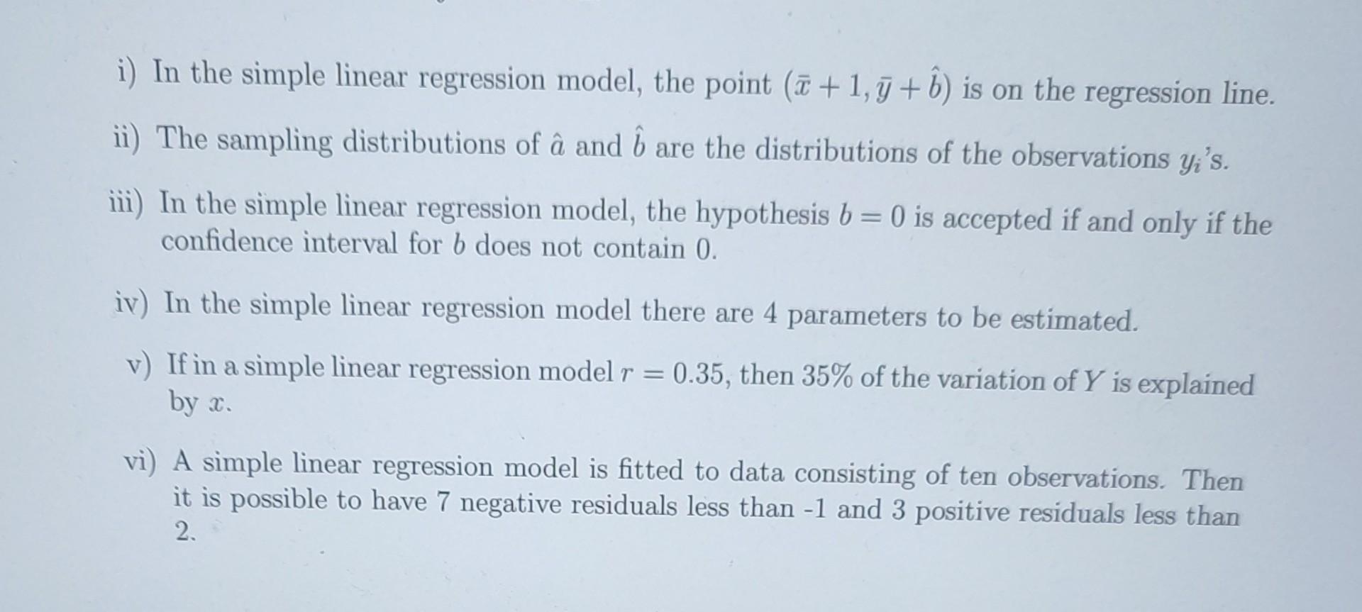 Solved i) In the simple linear regression model, the point | Chegg.com