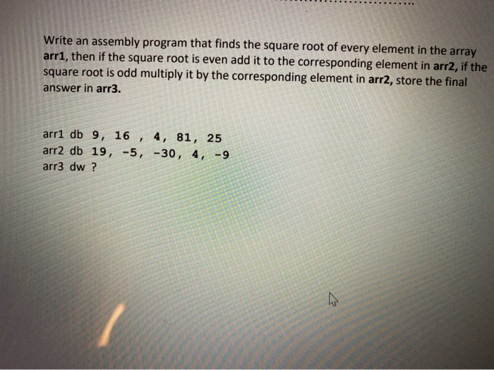 Solved Write an assembly program that finds the square root | Chegg.com