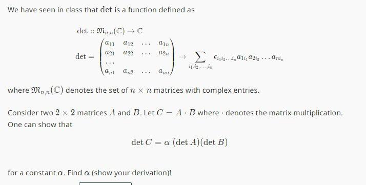 Solved We have seen in class that det is a function defined | Chegg.com