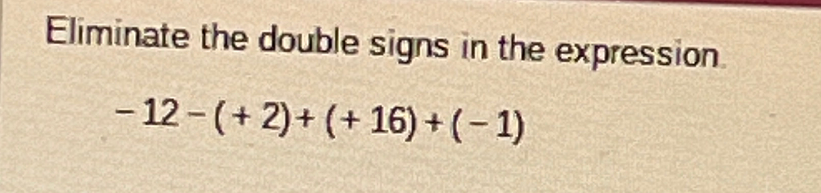 Solved Eliminate the double signs in the | Chegg.com
