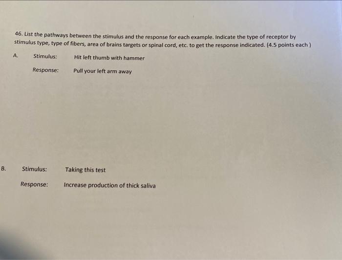 Solved 46. List the pathways between the stimulus and the | Chegg.com