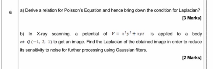 Solved 6 a) Derive a relation for Poisson's Equation and | Chegg.com