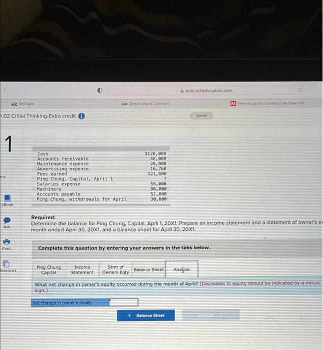 Required:
Determine the balance for Ping Chung, Capital, Aprii 1, 20X1. Prepare an income statement and a statement of owner