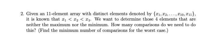 Solved Given an 11-element array with distinct elements | Chegg.com