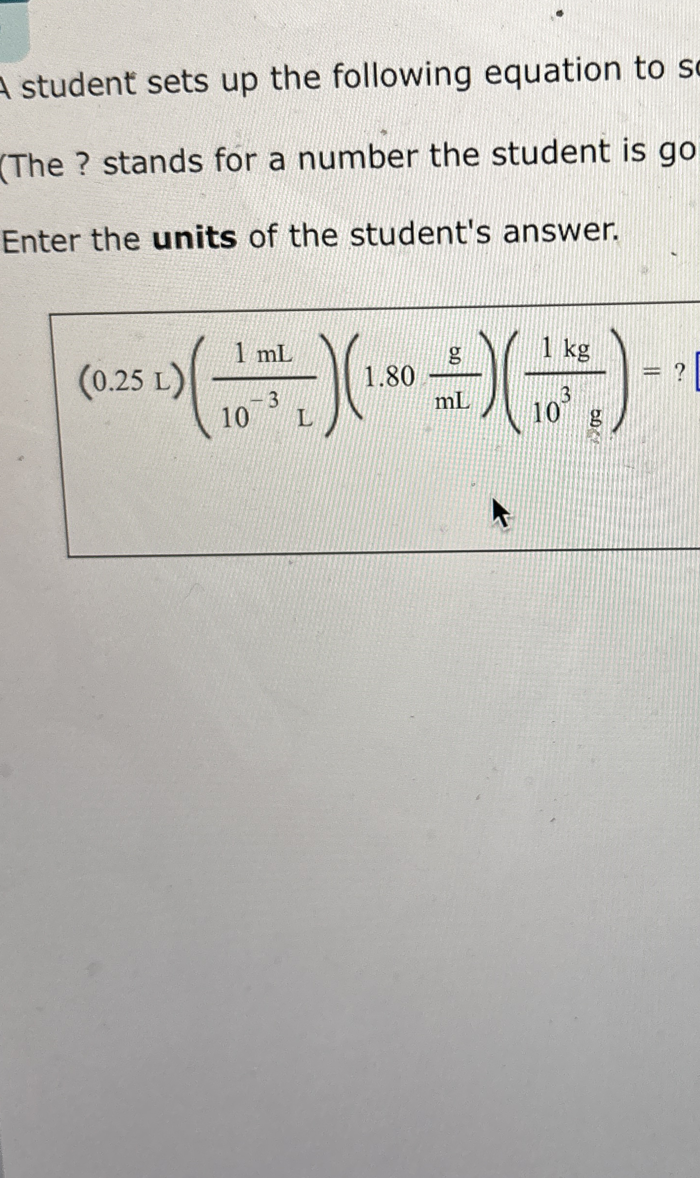 Solved student sets up the following equation to(The ? | Chegg.com