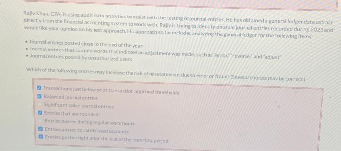 Solved Rajiv Khan. CPA is using audit data analytics to | Chegg.com
