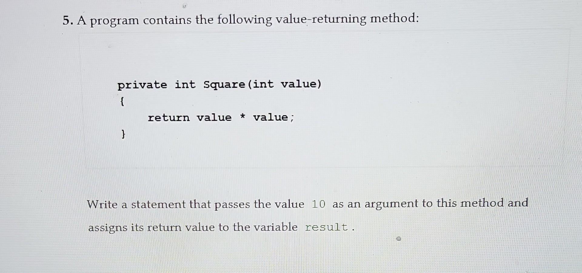Solved 5. A program contains the following value-returning | Chegg.com