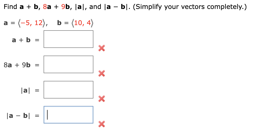 Solved Find A+b,8a+9b,|a|, ﻿and |a-b|. (Simplify Your | Chegg.com