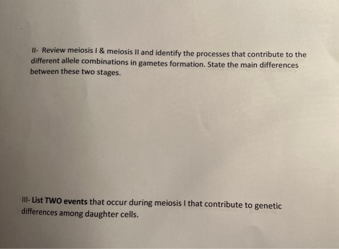 Solved II- Review Meiosis I \& Meiosis II And Identify The | Chegg.com