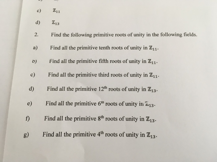 Solved 113 Find the following primitive roots of unity in | Chegg.com