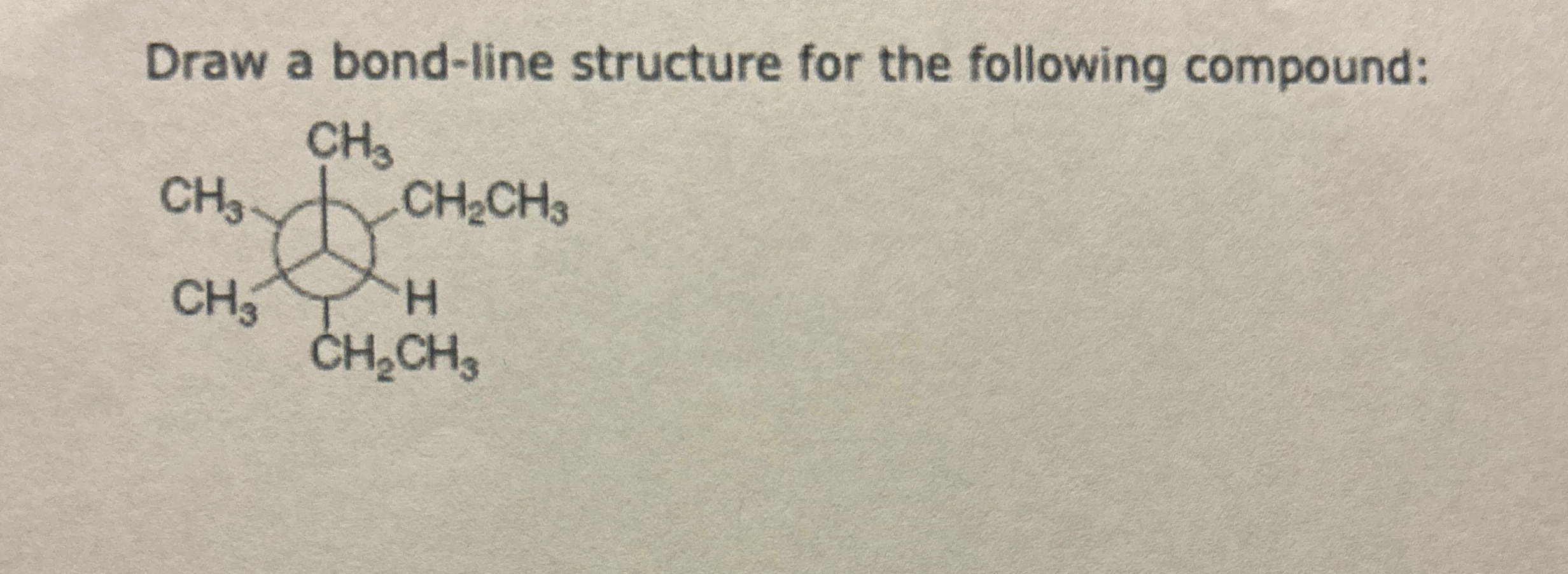 Draw a bond-line structure for the following | Chegg.com