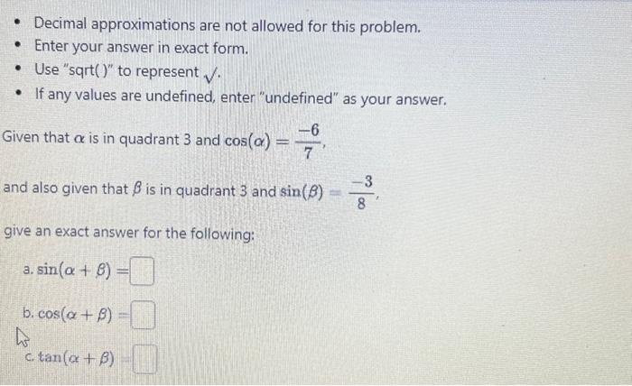 Solved - Decimal approximations are not allowed for this | Chegg.com