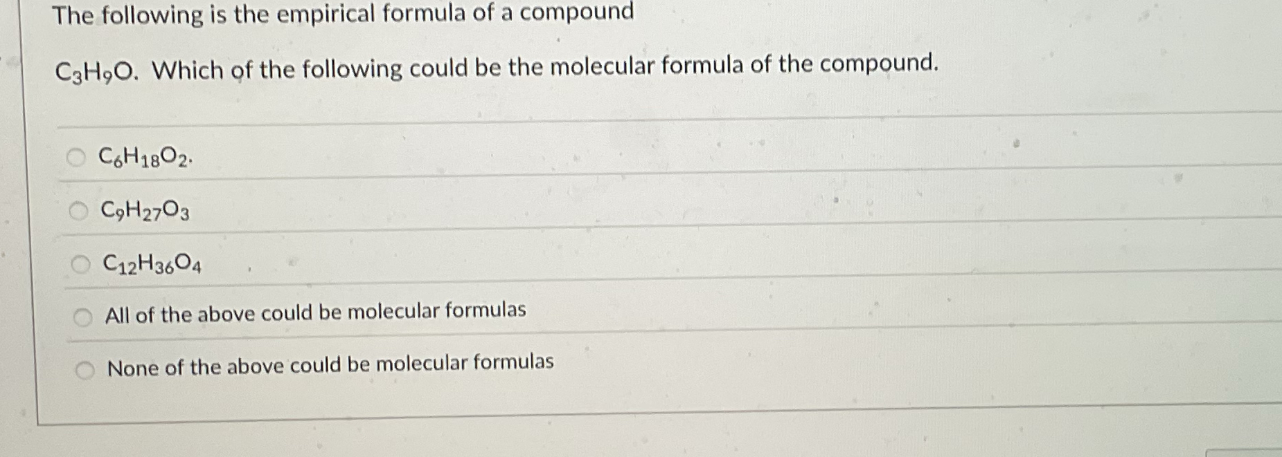 Solved The following is the empirical formula of a | Chegg.com