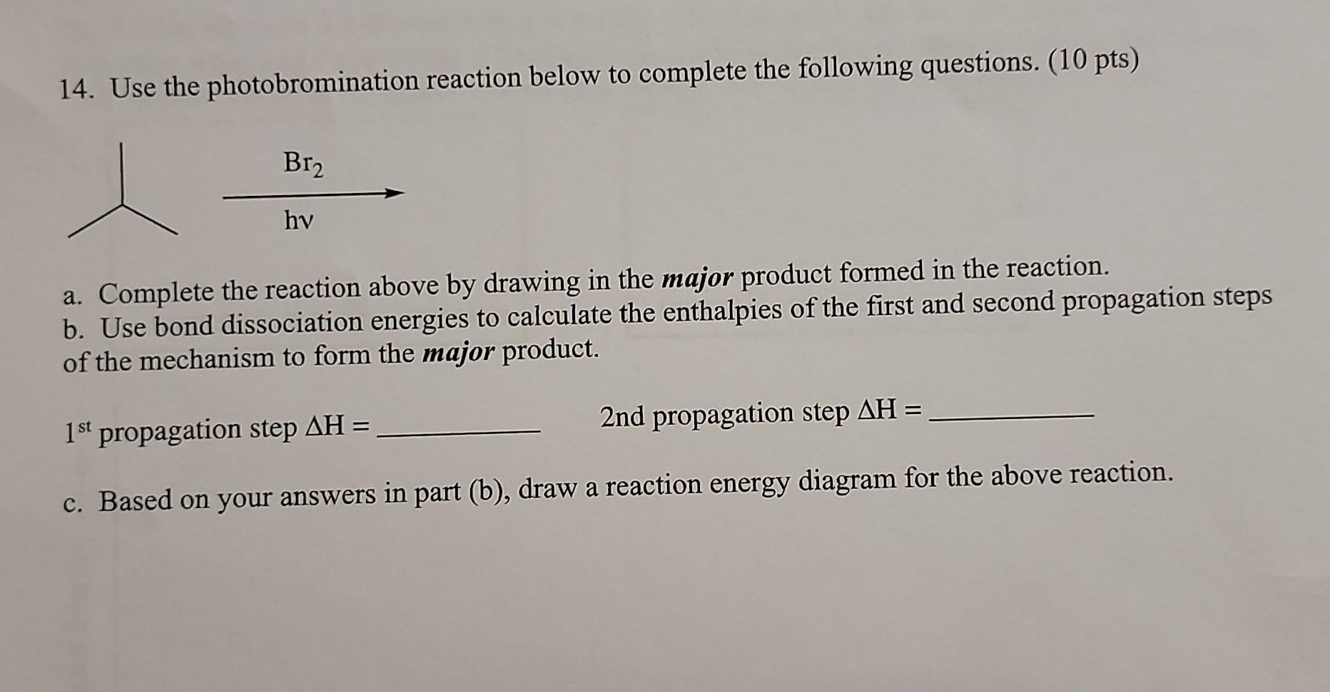 Solved 14. Use the photobromination reaction below to | Chegg.com