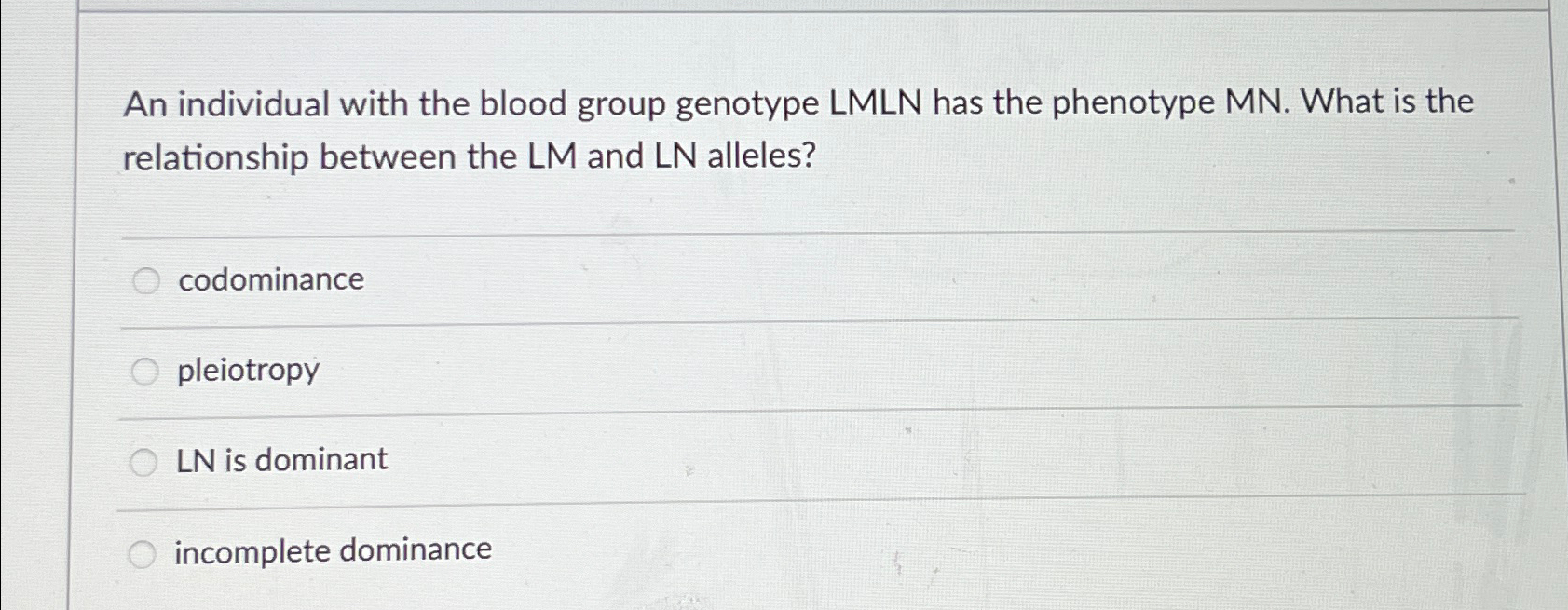 Solved An individual with the blood group genotype LMLN has | Chegg.com