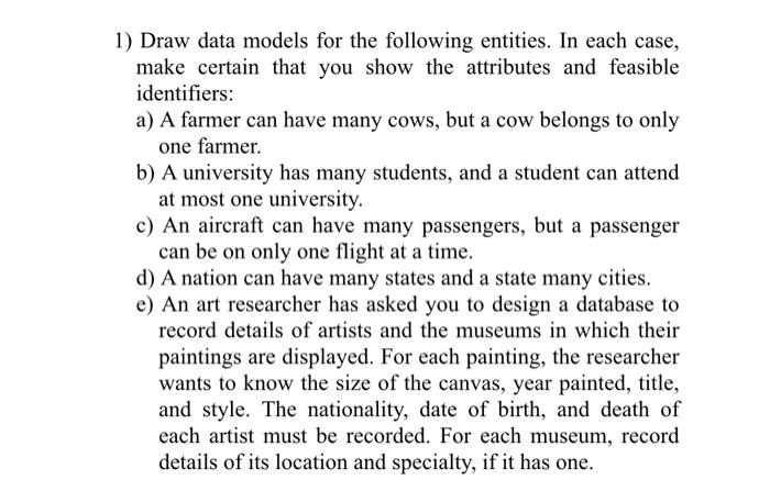 Solved 1) Draw data models for the following entities. In | Chegg.com