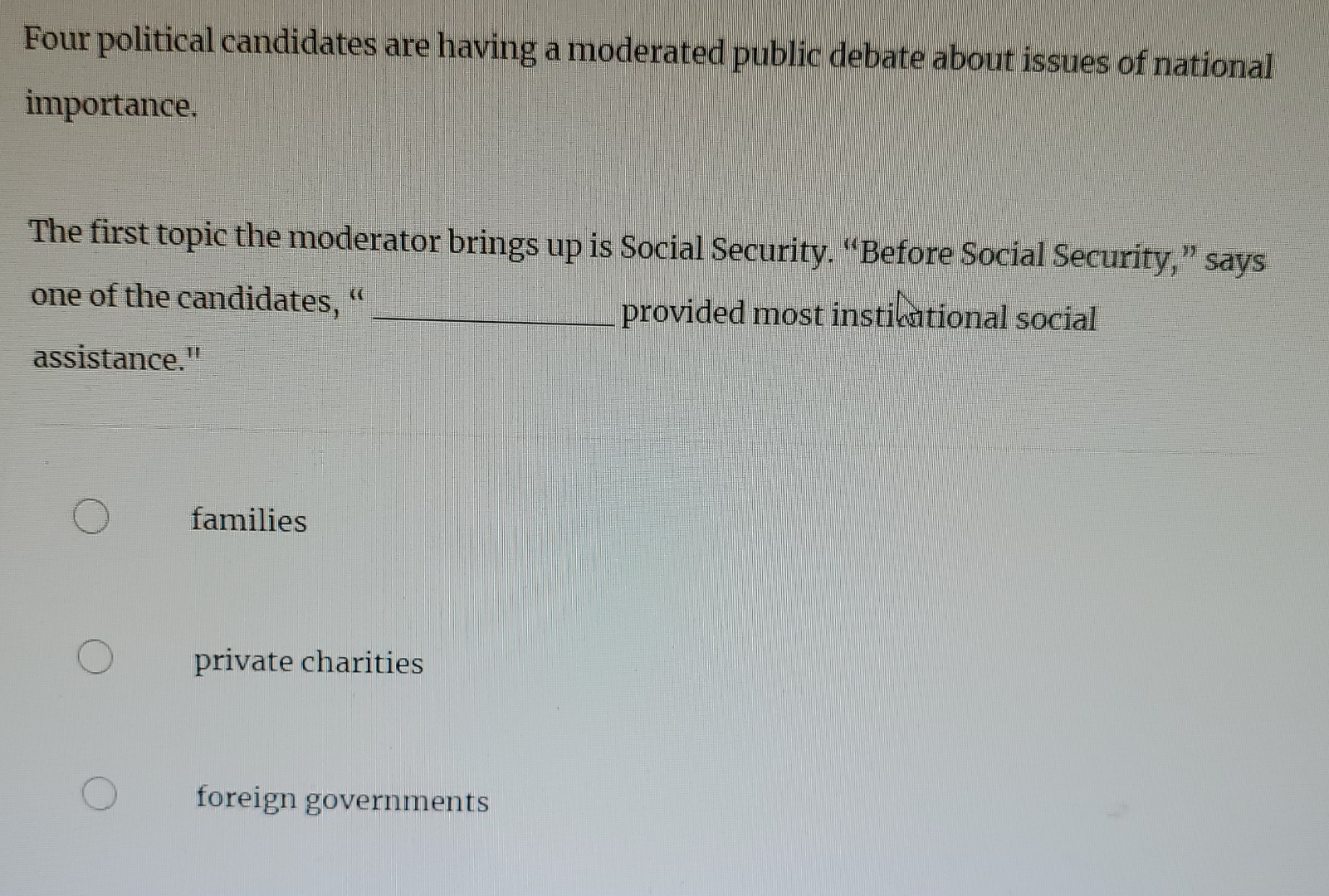 Solved Four Political Candidates Are Having A Moderated | Chegg.com