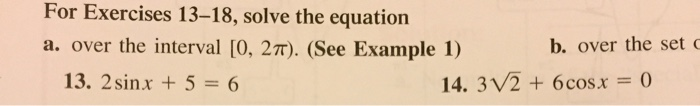Solved For Exercises 13–18, solve the equation a. over the | Chegg.com