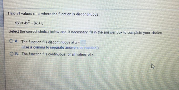 Solved Find all values x = a where the function is | Chegg.com
