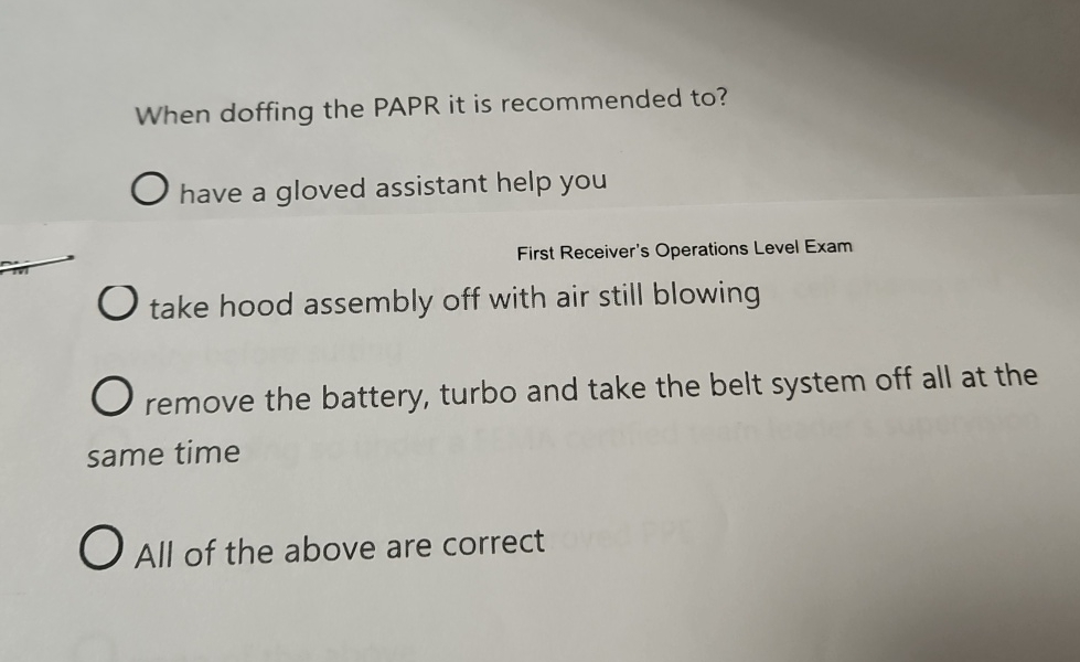 Solved When doffing the PAPR it is recommended to?have a | Chegg.com