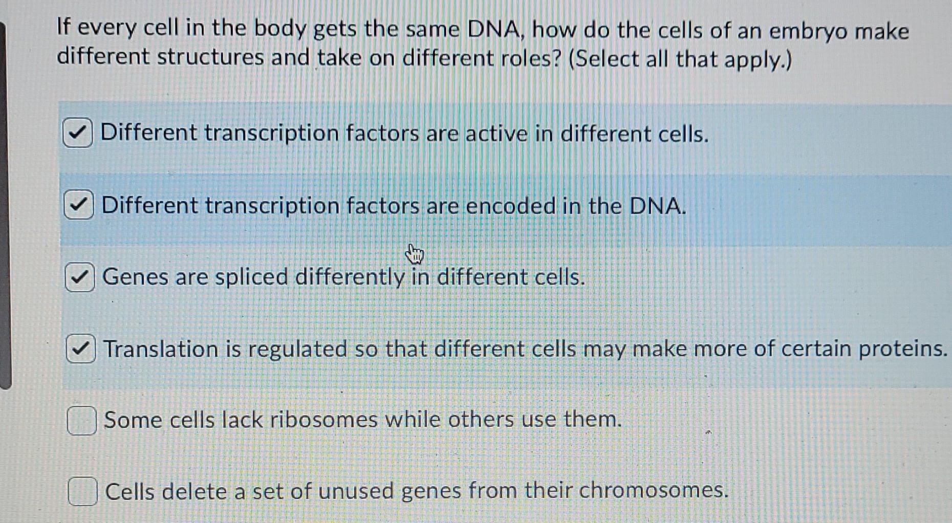 Solved If every cell in the body gets the same DNA, how do | Chegg.com