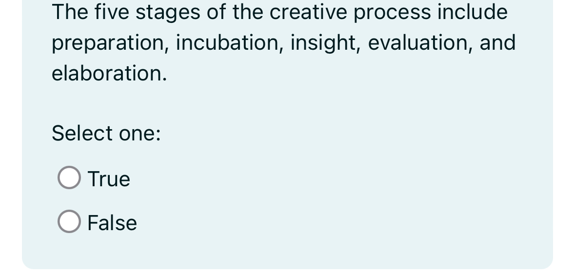 Solved The five stages of the creative process include | Chegg.com