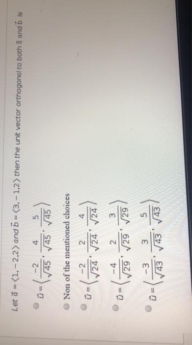 Solved Let A 1 2 2 And 5 3 1 2 Then The Unit Chegg Com