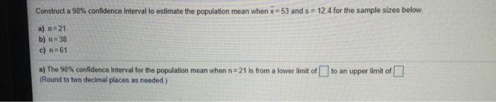 Solved Construct a 98% confidence interval to estimate the | Chegg.com