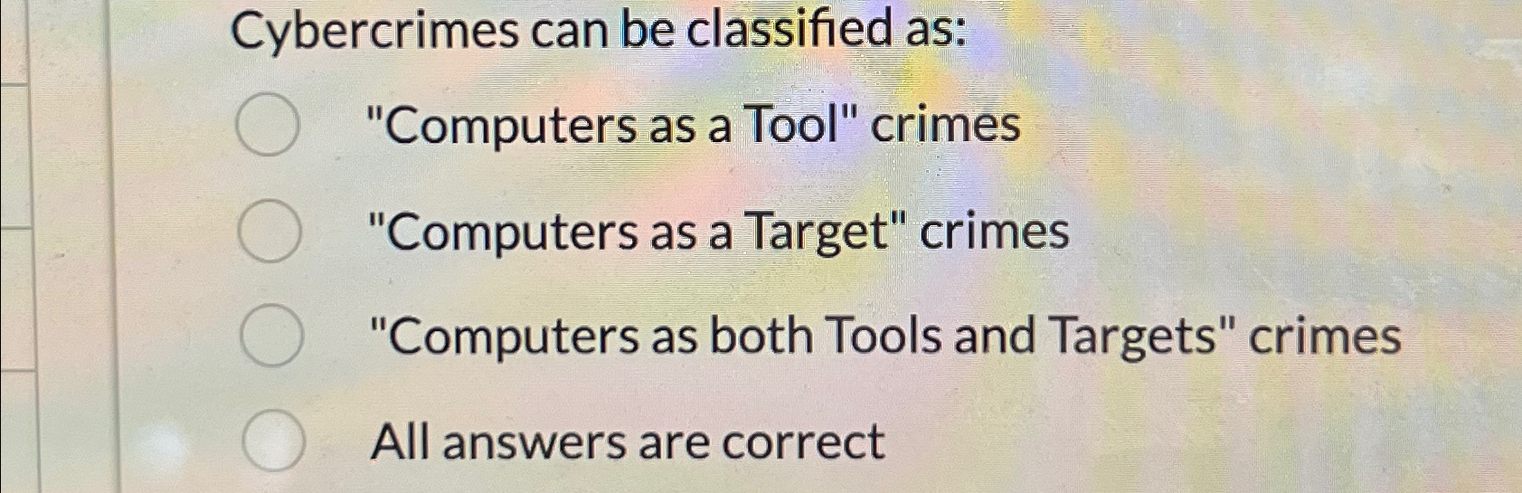 Solved Cybercrimes can be classified as:"Computers as a | Chegg.com
