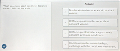Solved \table[[Wrich statements about calorimeter design | Chegg.com