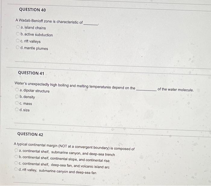 Solved QUESTION 40 A Wadati-Benioff Zone Is Characteristic | Chegg.com