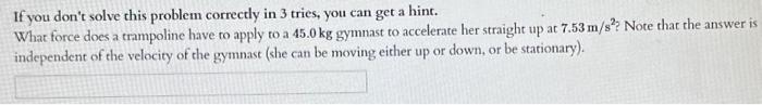 Solved If you don't solve this problem correctly in 3 tries, | Chegg.com