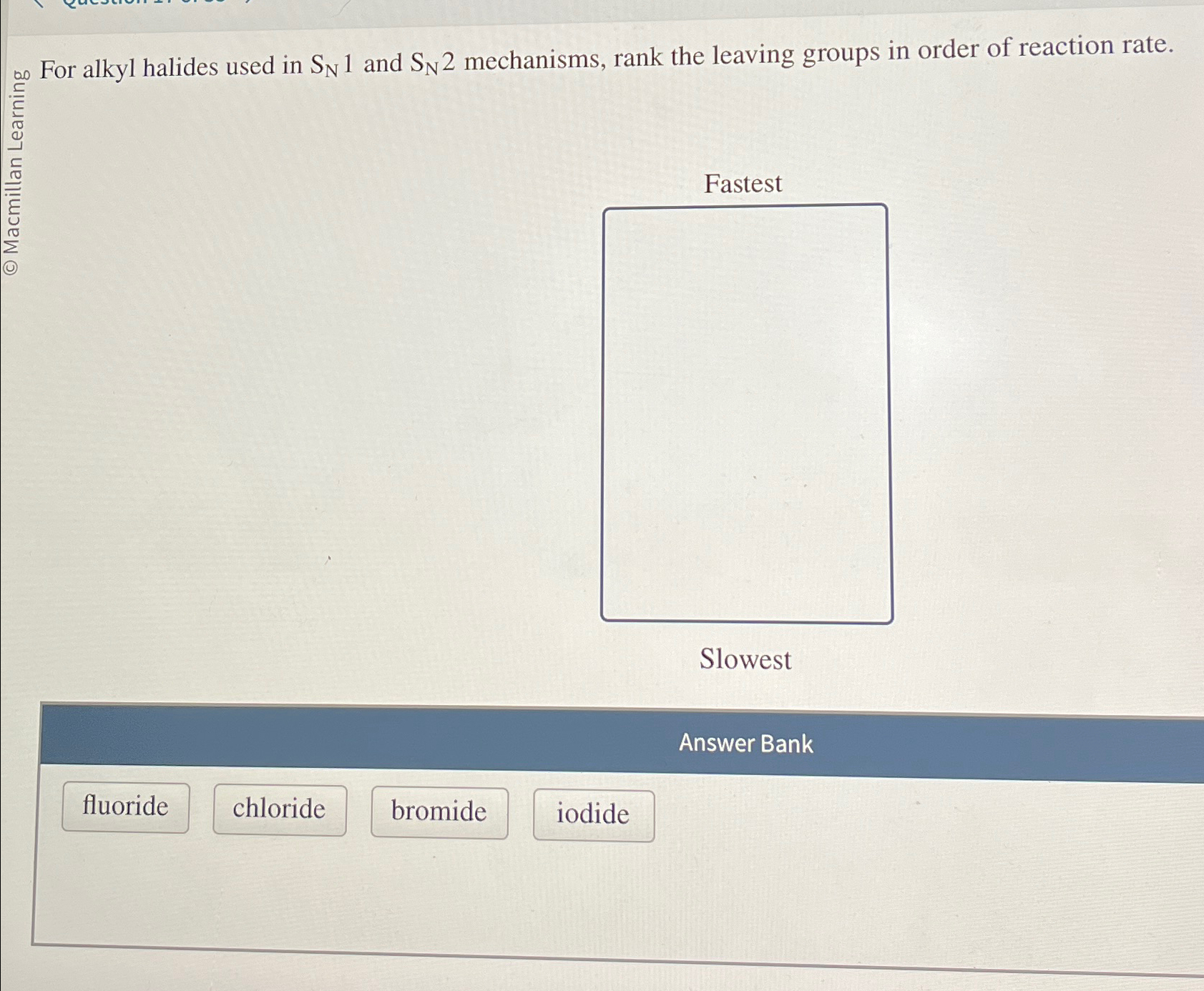 Solved For alkyl halides used in SN1 ﻿and SN2 ﻿mechanisms, | Chegg.com