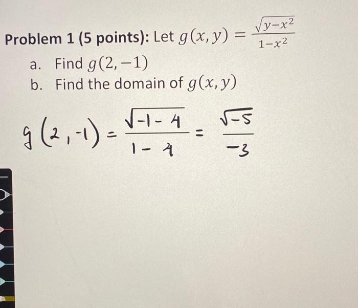 Solved Problem 1 (5 points): Let g(x,y)=1−x2y−x2 a. Find | Chegg.com