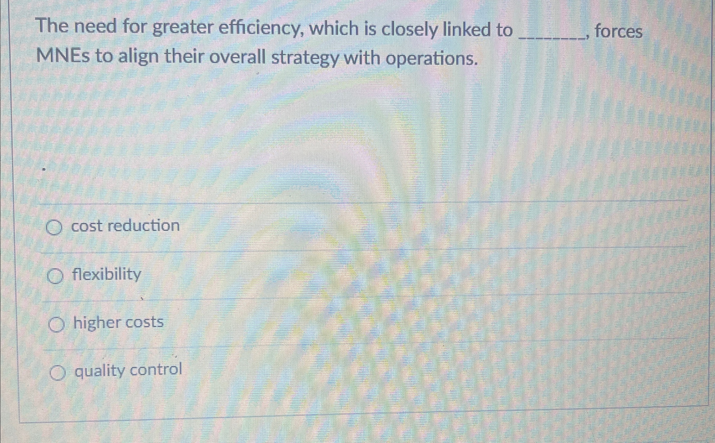 Solved The need for greater efficiency, which is closely | Chegg.com