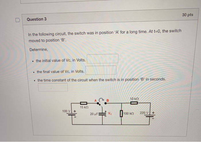 Solved 30 pts Question 3 In the following circuit, the | Chegg.com