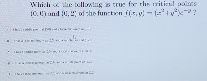 Solved Which of the following is true for the critical | Chegg.com