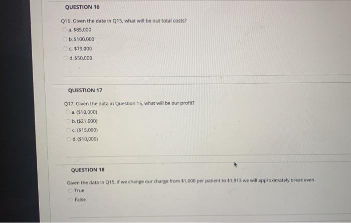 Solved QUESTION 15 Q15. For questions 15 through 19, us the | Chegg.com