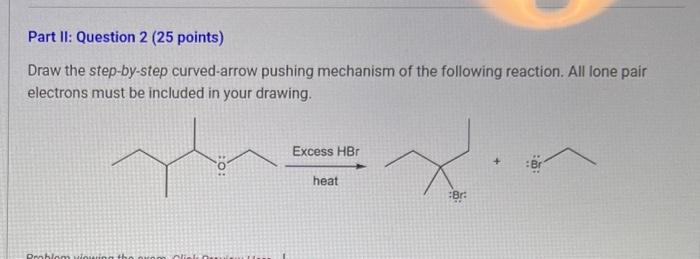 Draw the step-by-step curved-arrow pushing mechanism of the following reaction. All lone pair electrons must be included in y