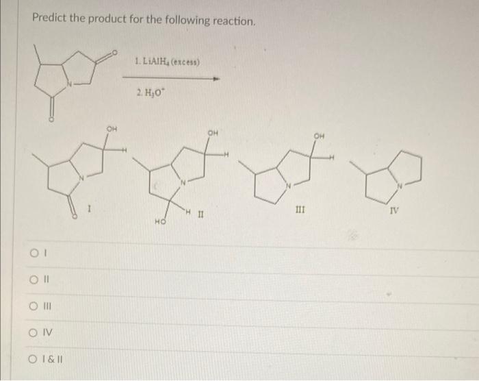 Solved Predict The Product For The Following Reaction I Ii 8799