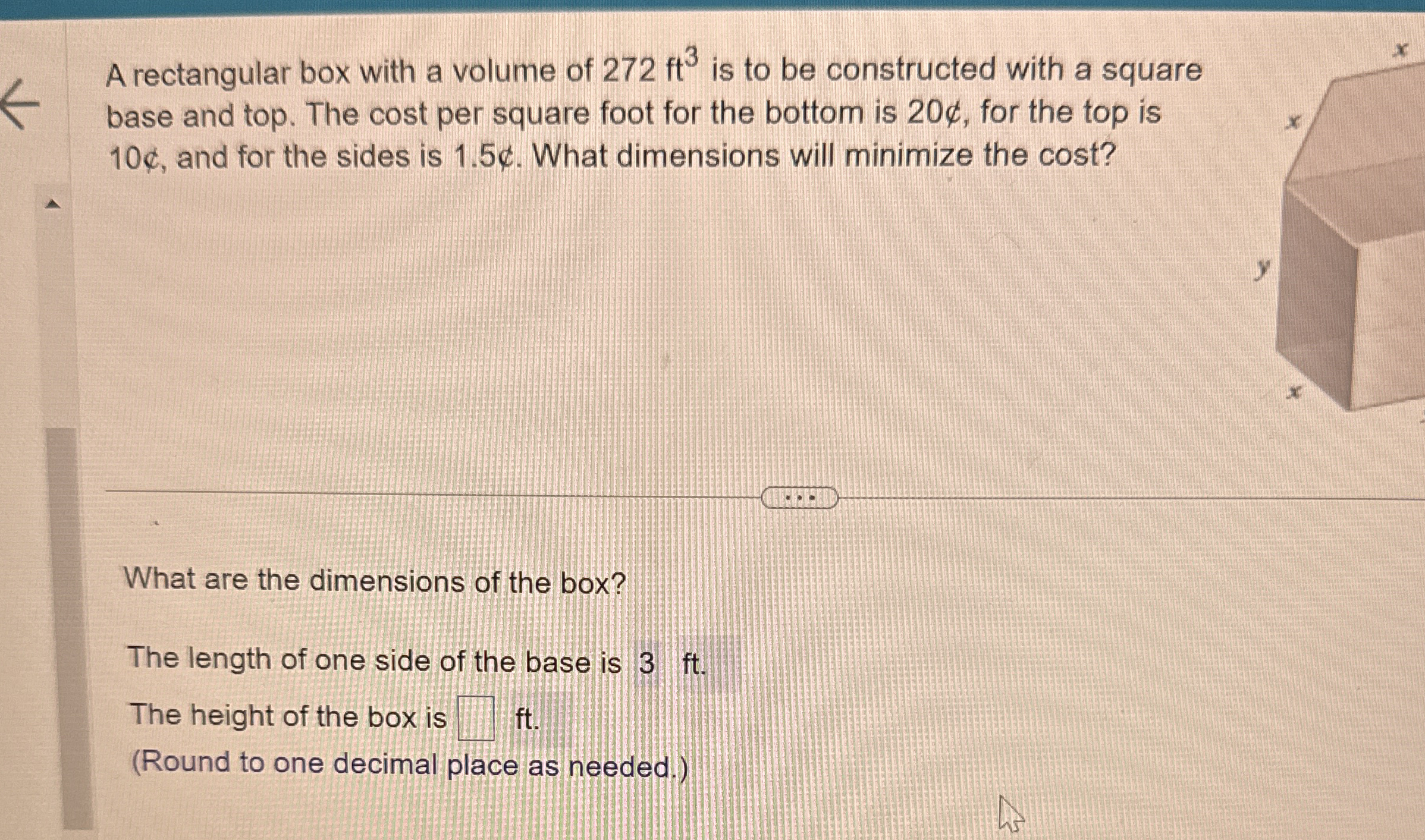 Solved A rectangular box with a volume of 272ft3 ﻿is to be | Chegg.com